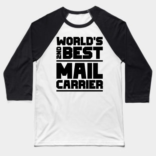 2nd best mail carrier Baseball T-Shirt